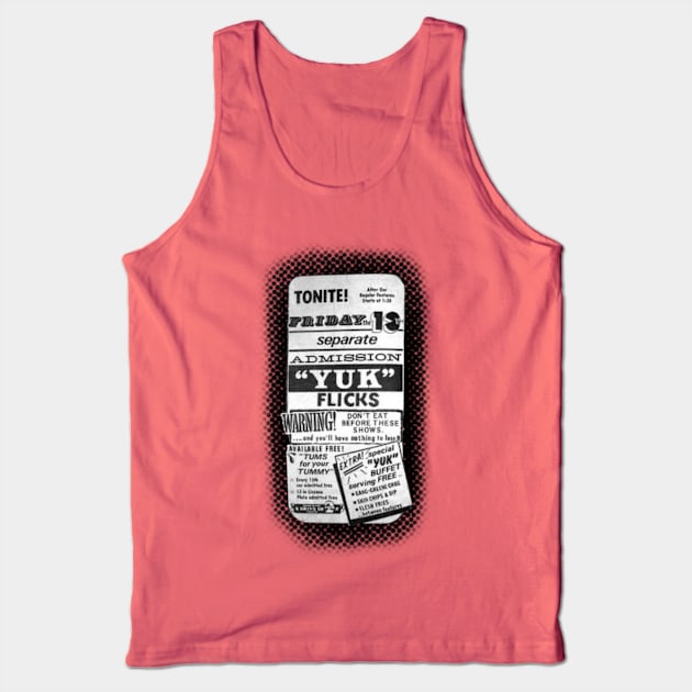 Yuk Flicks Tank Top by TristanYonce